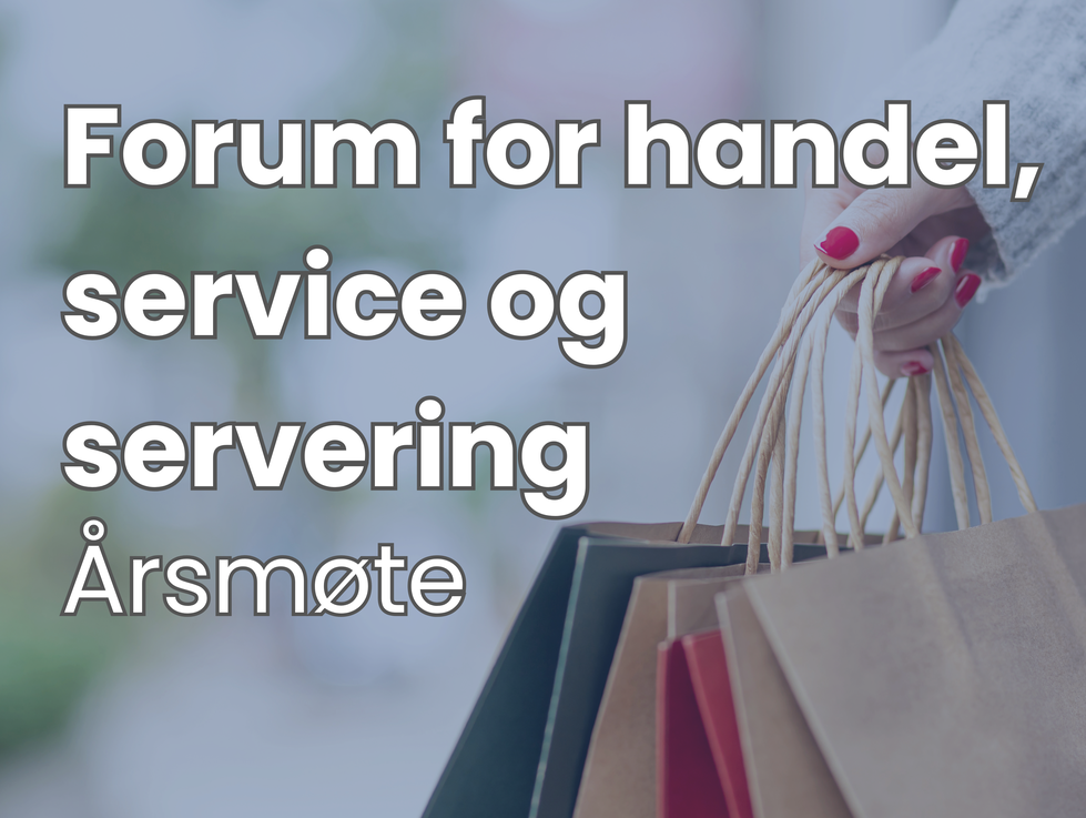 Årsmøte: forum for handel, service og servering